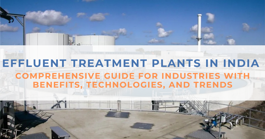 Effluent Treatment Plants (ETPs)